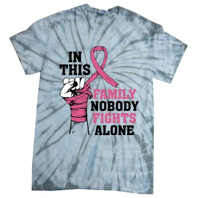 In This Family Nobody Fights Alone Breast Cancer Awareness Tie-Dye T-Shirt