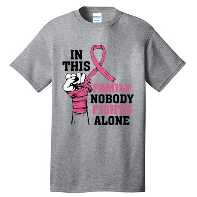 In This Family Nobody Fights Alone Breast Cancer Awareness Tall T-Shirt