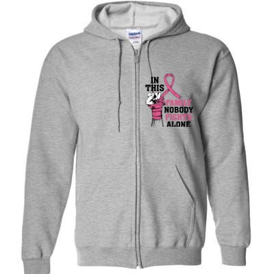 In This Family Nobody Fights Alone Breast Cancer Awareness Full Zip Hoodie