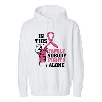 In This Family Nobody Fights Alone Breast Cancer Awareness Garment-Dyed Fleece Hoodie