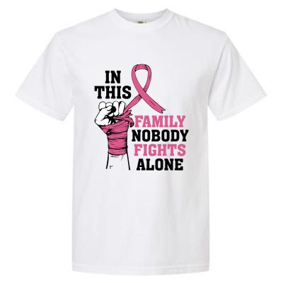 In This Family Nobody Fights Alone Breast Cancer Awareness Garment-Dyed Heavyweight T-Shirt