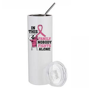 In This Family Nobody Fights Alone Breast Cancer Awareness Stainless Steel Tumbler