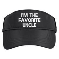 I'm The Favorite Uncle , Funny Family Niece Nephew Gift Adult Drive Performance Visor