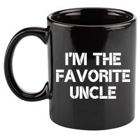 I'm The Favorite Uncle , Funny Family Niece Nephew Gift 11oz C Handle Ceramic Mug