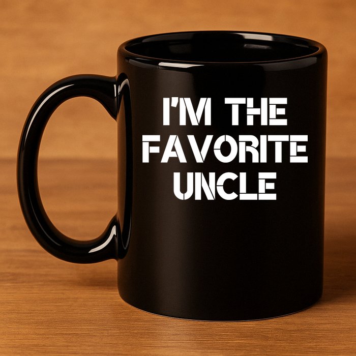 I'm The Favorite Uncle , Funny Family Niece Nephew Gift 11oz C Handle Ceramic Mug