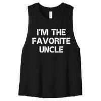 I'm The Favorite Uncle , Funny Family Niece Nephew Gift Women's Racerback Cropped Tank