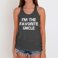 I'm The Favorite Uncle , Funny Family Niece Nephew Gift Women's Knotted Racerback Tank