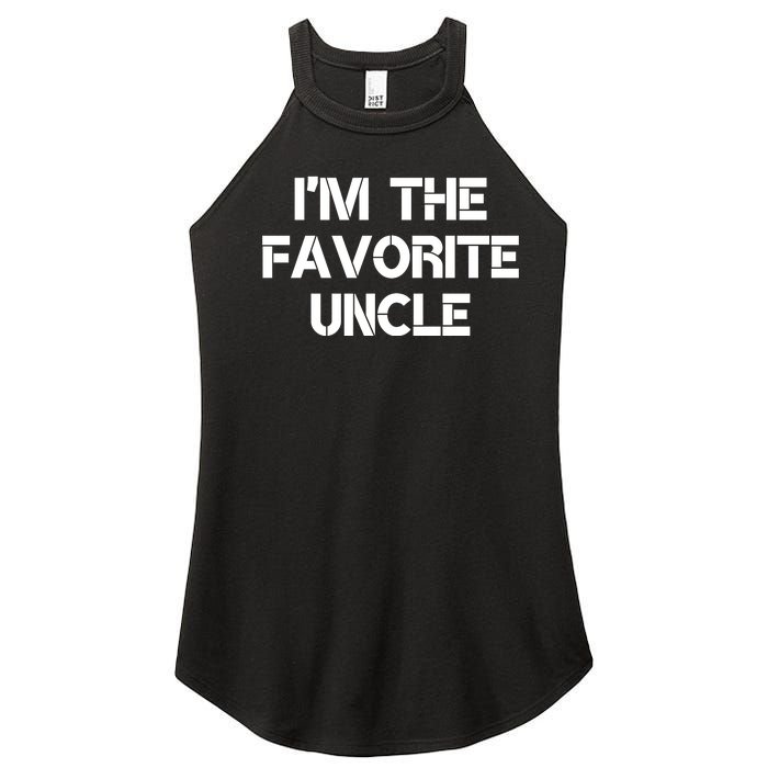 I'm The Favorite Uncle , Funny Family Niece Nephew Gift Women's Perfect Tri Rocker Tank