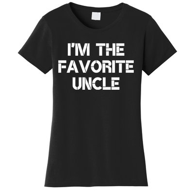 I'm The Favorite Uncle , Funny Family Niece Nephew Gift Women's T-Shirt