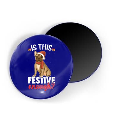 Is This Festive Enough Christmas Joke French Bulldog Santa Funny Gift Magnet