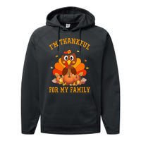 I'm Thankful For My Family Thanksgiving Little Turkey Performance Fleece Hoodie