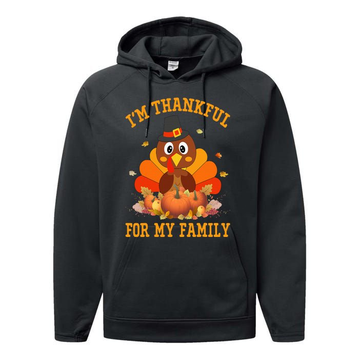 I'm Thankful For My Family Thanksgiving Little Turkey Performance Fleece Hoodie