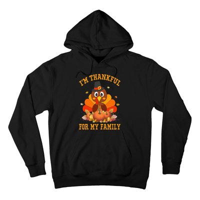 I'm Thankful For My Family Thanksgiving Little Turkey Hoodie