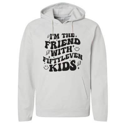 Im The Friend With Fiftyleven Mom Life Big Family Performance Fleece Hoodie