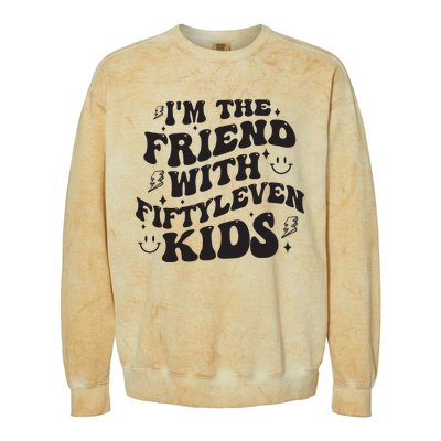 Im The Friend With Fiftyleven Mom Life Big Family Colorblast Crewneck Sweatshirt