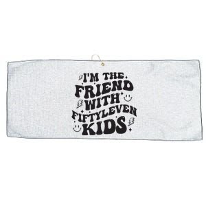 Im The Friend With Fiftyleven Mom Life Big Family Large Microfiber Waffle Golf Towel