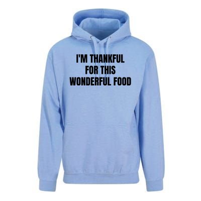 Im Thankful For This Wonderful Food Cool Gift Unisex Surf Hoodie