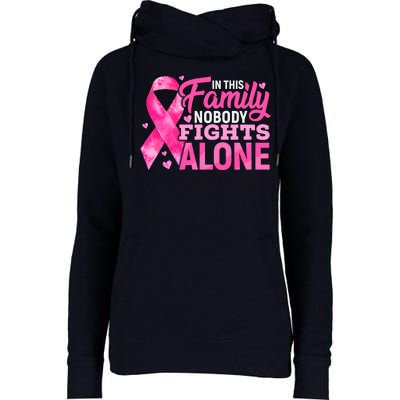 In This Family Nobody Fights Alone We Wear Pink Breast Cancer Awareness Squad Womens Funnel Neck Pullover Hood