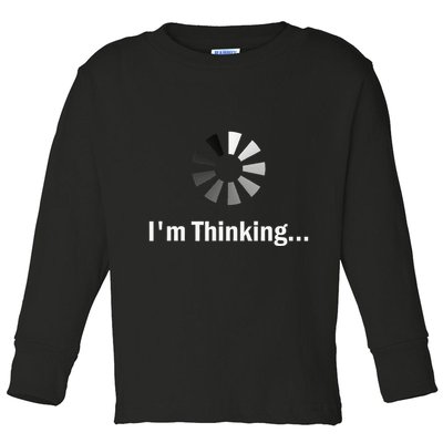 IM Thinking For Geeks Nerds Programmers Toddler Long Sleeve Shirt