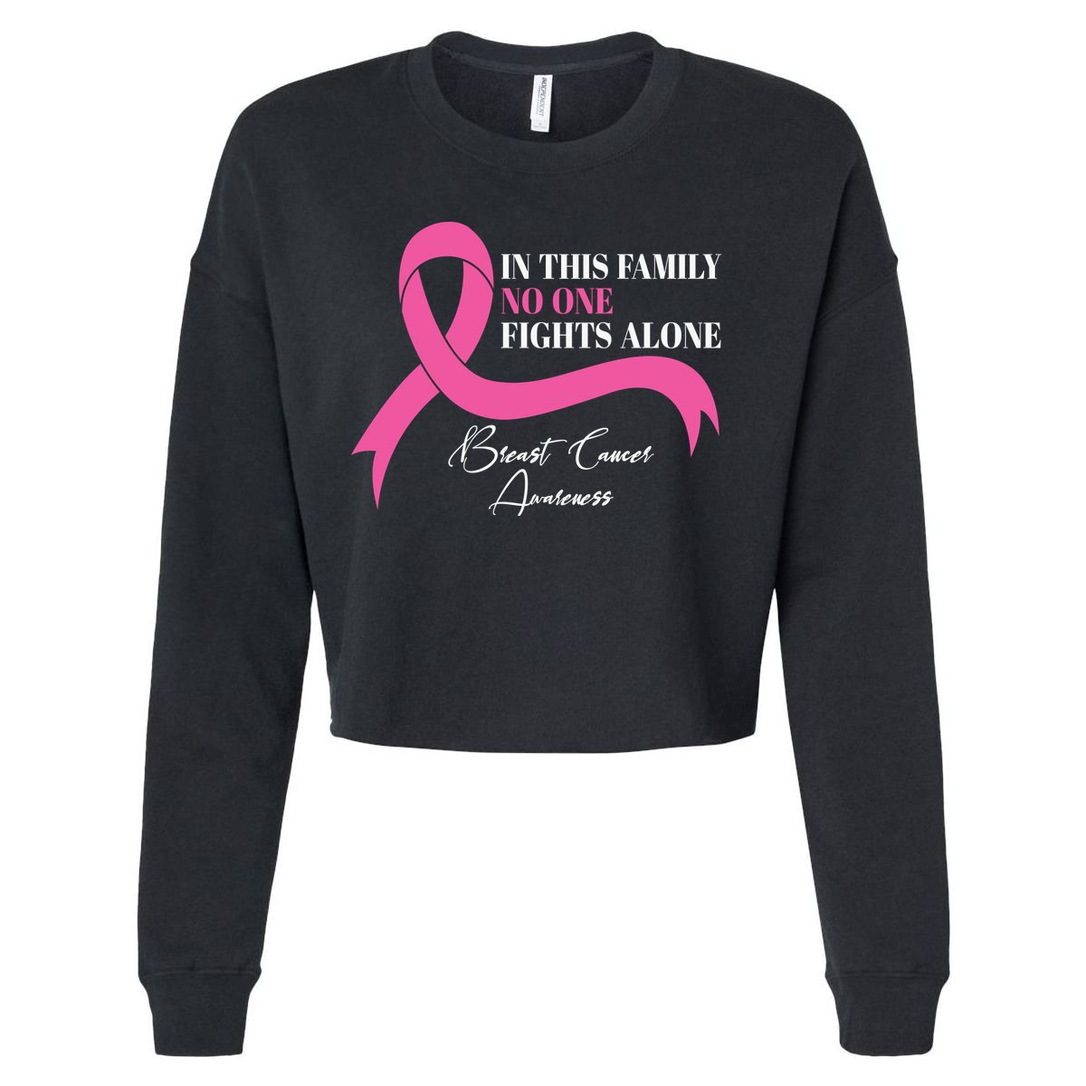 In This Family No One Fights Alone Breast Cancer Awareness Cropped Pullover Crew