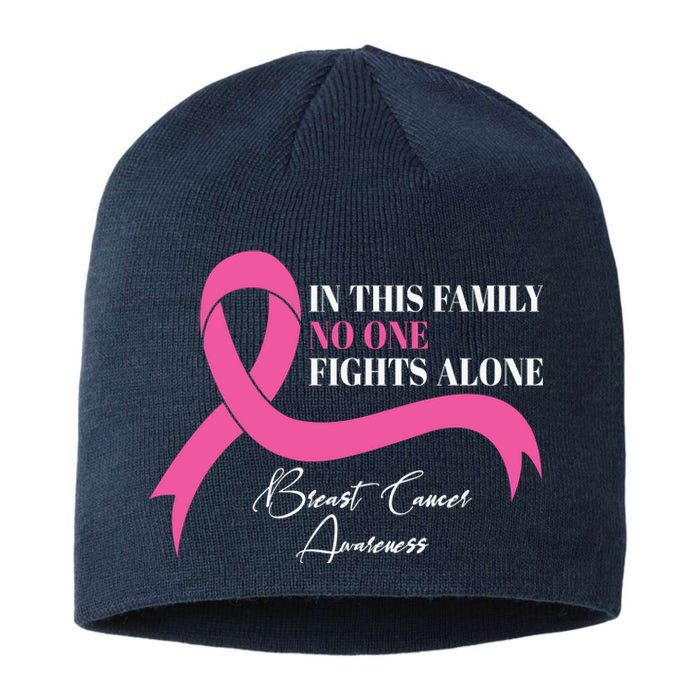 In This Family No One Fights Alone Breast Cancer Awareness Sustainable Beanie