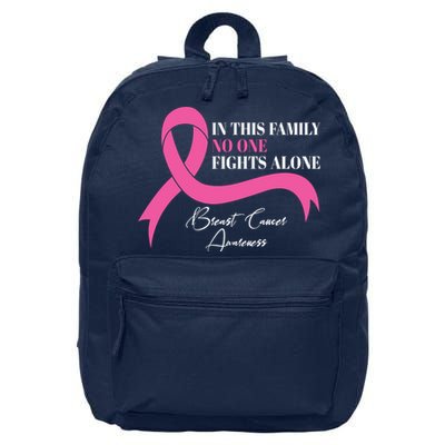 In This Family No One Fights Alone Breast Cancer Awareness 16 in Basic Backpack