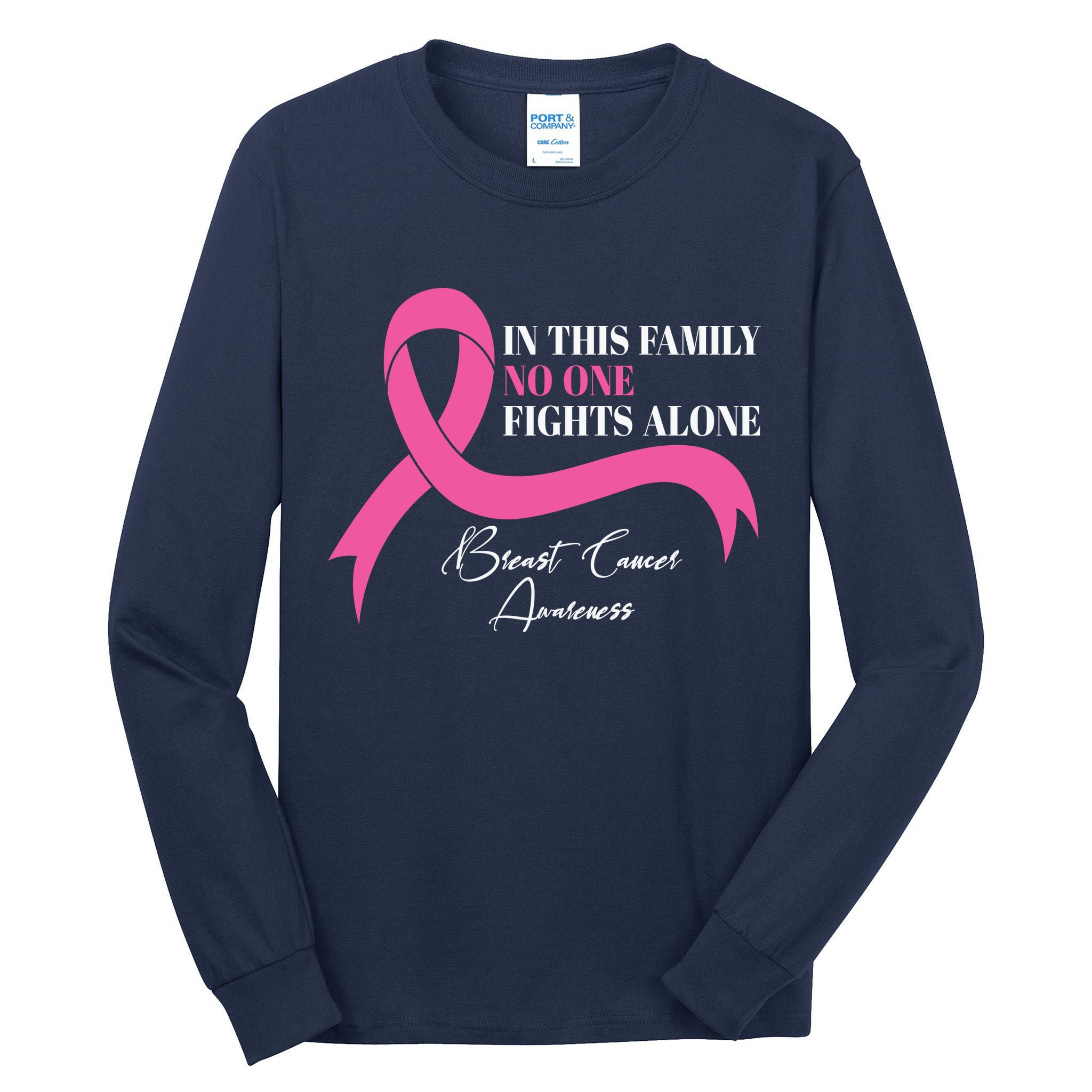 In This Family No One Fights Alone Breast Cancer Awareness Tall Long Sleeve T-Shirt