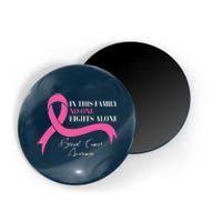 In This Family No One Fights Alone Breast Cancer Awareness Magnet