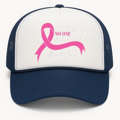 In This Family No One Fights Alone Breast Cancer Awareness Trucker Hat