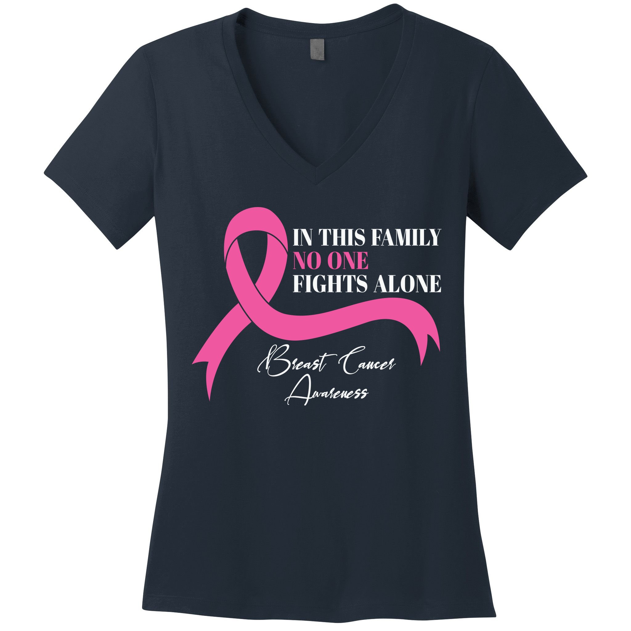 In This Family No One Fights Alone Breast Cancer Awareness Women's V-Neck T-Shirt