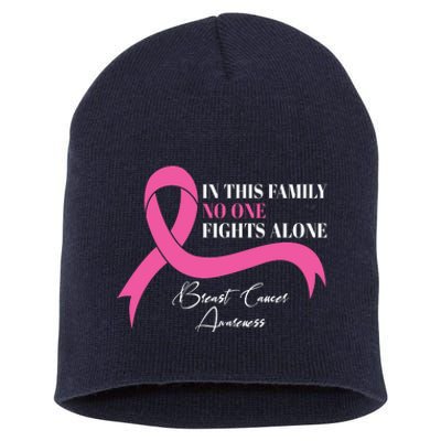 In This Family No One Fights Alone Breast Cancer Awareness Short Acrylic Beanie