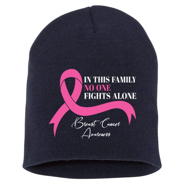 In This Family No One Fights Alone Breast Cancer Awareness Short Acrylic Beanie