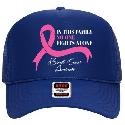 In This Family No One Fights Alone Breast Cancer Awareness High Crown Mesh Back Trucker Hat