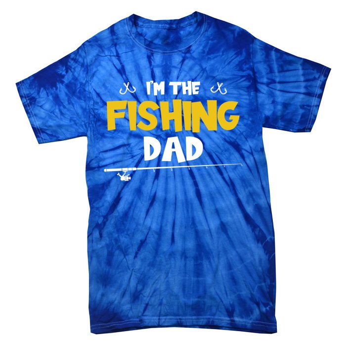 I'm The Fishing Dad Fishing Trip Matching Family Cool Gift Tie-Dye T-Shirt