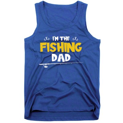 I'm The Fishing Dad Fishing Trip Matching Family Cool Gift Tank Top