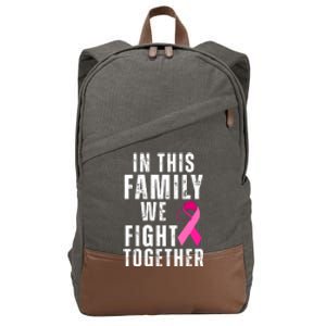 In This Family We Fight Together Breast Cancer Ribbon Cotton Canvas Backpack