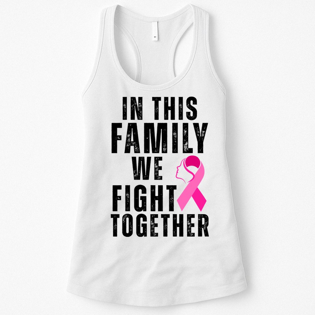 In This Family We Fight Together Breast Cancer Ribbon Womens Tank Top