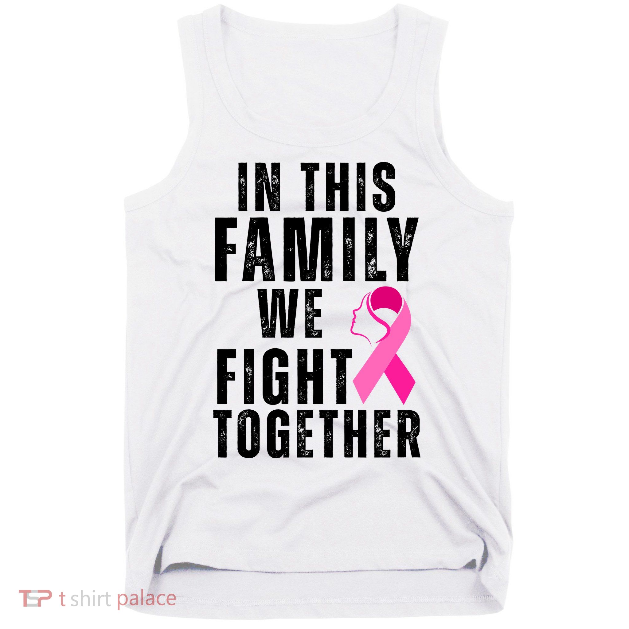 In This Family We Fight Together Breast Cancer Ribbon Tank Top