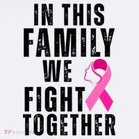 In This Family We Fight Together Breast Cancer Ribbon Tank Top