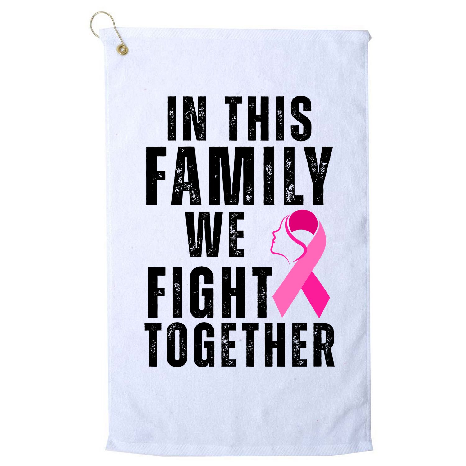 In This Family We Fight Together Breast Cancer Ribbon Golf Towel