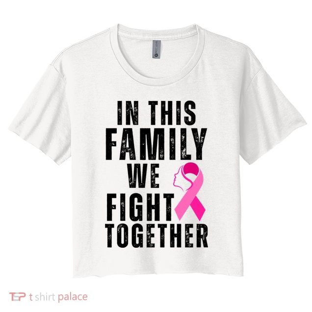 In This Family We Fight Together Breast Cancer Ribbon Crop Top