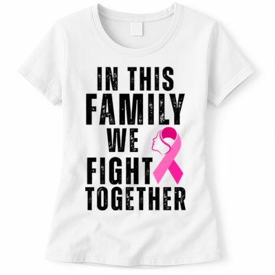 In This Family We Fight Together Breast Cancer Ribbon Womens T-Shirt