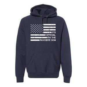 IM The Favorite Son Premium Hoodie