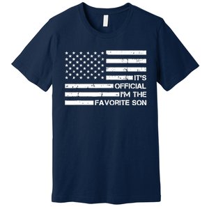 IM The Favorite Son Premium T-Shirt