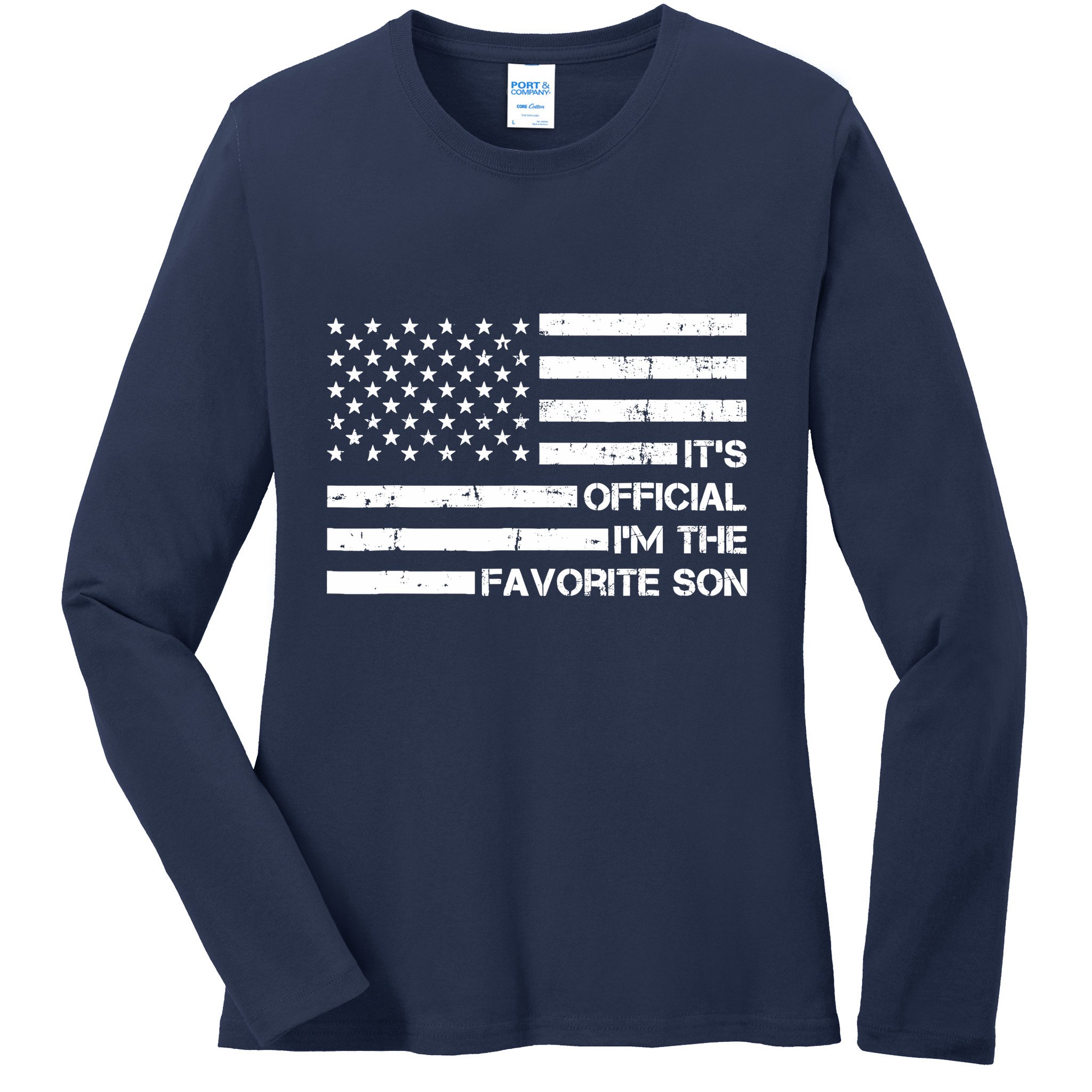 IM The Favorite Son Ladies Long Sleeve Shirt