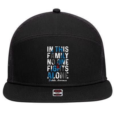 In This Family No One Fight Alone Diabetes Awareness 7 Panel Mesh Trucker Snapback Hat