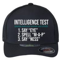 Intelligence Test Funny Message Flexfit Unipanel Trucker Cap