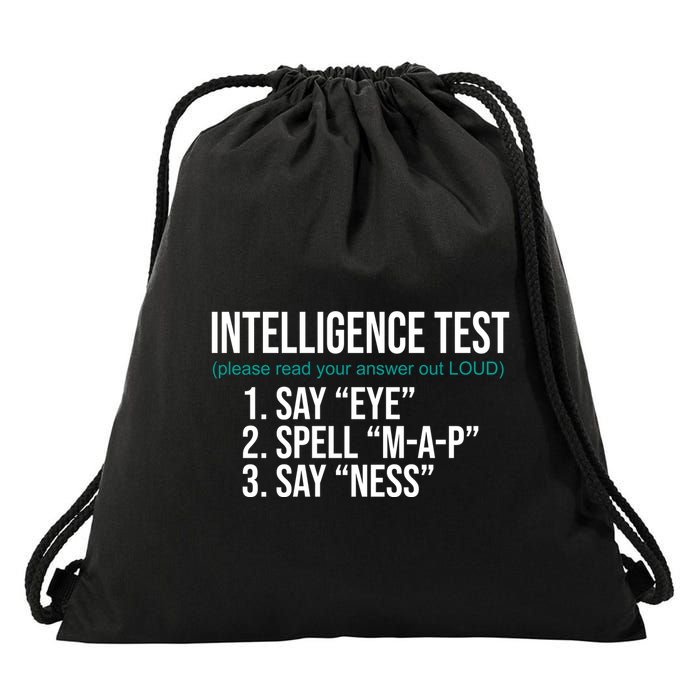 Intelligence Test Funny Message Drawstring Bag