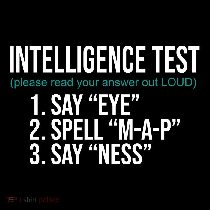 Intelligence Test Funny Message Tall Sweatshirt