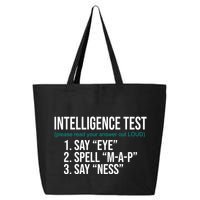 Intelligence Test Funny Message 25L Jumbo Tote